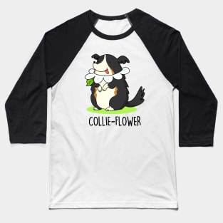 Collieflower Cute Collie Dog Pun Baseball T-Shirt